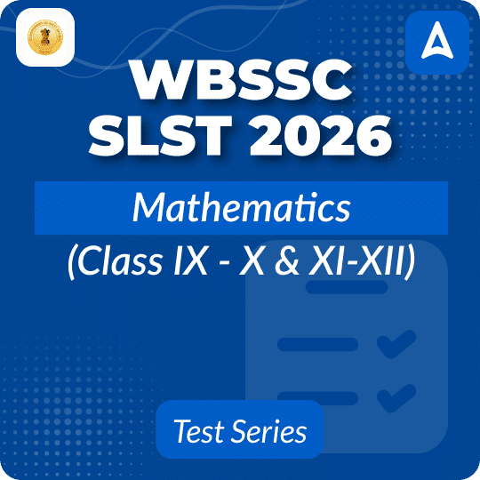 WBSSC SLST Mathematics (Class IX - X & XI-XII) Mock Test 2026