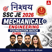 निश्चय : SSC JE Mechanical Engineering 2026 | Foundation Batch Live + with eBooks + Test Series | Hinglish Online Live Classes By Adda247