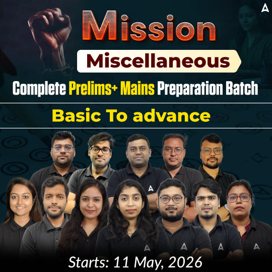 Mission Miscellaneous | Complete (Prelims+ Mains) Preparation Batch | Online Live Classes by Adda 247
