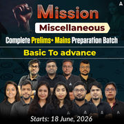 Mission Miscellaneous | Complete (Prelims+ Mains) Preparation Batch | Online Live Classes by Adda 247