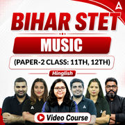 BIHAR STET | Music (Paper-2 Class: 11th, 12th) | Complete Video Course by Adda247