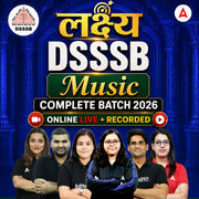 लक्ष्य | DSSSB Music Complete Batch 2026 | Online Live + Recorded by Adda247