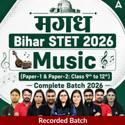 मगध | Bihar STET 2026 | Music (Paper-1 & Paper-2: Class 9th to 12th) Complete Batch 2026 | Online Classes by Adda 247