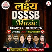 लक्ष्य | DSSSB Music Complete Batch 2026 | Online Live + Recorded by Adda247