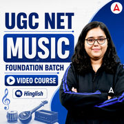 UGC NET MUSIC | Foundation Batch | Video Course by ADDA 247