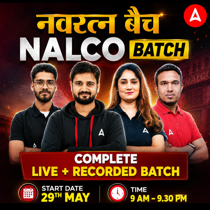 नवरत्न बैच: NALCO Batch | Complete Live + Recorded Batch | Online Live Classes by Adda 247