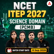 4 Years Integrated B.Ed. Foundation Batch (SCIENCE DOMAIN SUBJECTS) | Online Batch By Adda247