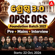 OPSC OCS (PRE + MAINS + Interview) Foundation 2027 Batch By Adda247