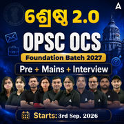 OPSC OCS (PRE + MAINS + Interview) Foundation 2027 Batch By Adda247