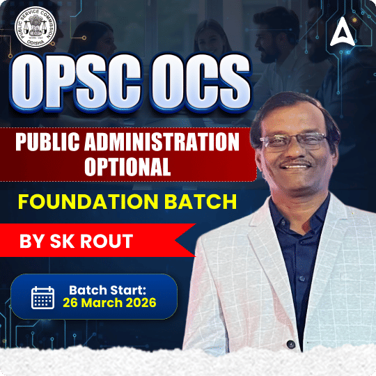 OPSC PUBLIC ADMINISTRATION OPTIONAL | Online Live Classes By Adda247