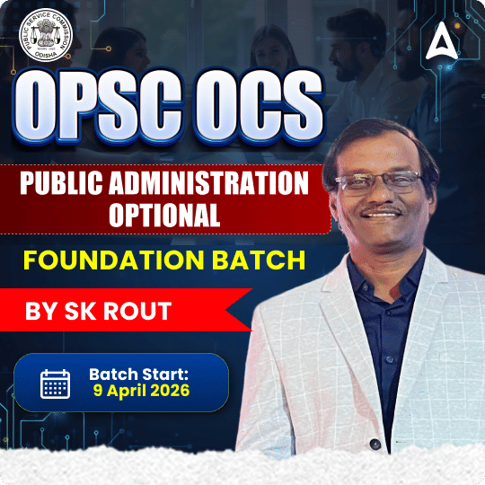 OPSC PUBLIC ADMINISTRATION OPTIONAL | Online Live Classes By Adda247