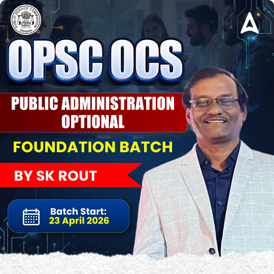 OPSC PUBLIC ADMINISTRATION OPTIONAL | Online Live Classes By Adda247