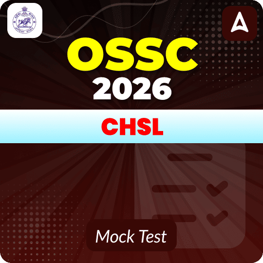 OSSC CHSL (Pre+Mains) 2026 Mock Test