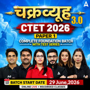 चक्रव्यूह 3.0 | CTET 2026 PAPER 1 | Complete Foundation Batch With Test Series | Online Live Classes by Adda247
