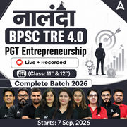 नालंदा | BPSC TRE 4.0 Entrepreneurship PGT (Class: 11th & 12th) Complete Batch 2026 | Online Live + Recorded Classes by Adda 247