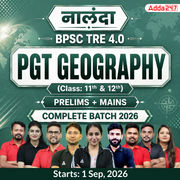 नालंदा | BPSC TRE 4.0 Geography Prelims + Mains PGT (Class: 11th & 12th) Complete Batch 2026 | Online Live + Recorded Classes by Adda 247