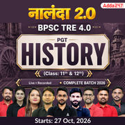 नालंदा 2.0| BPSC TRE 4.0 History PGT (Class: 11th & 12th) Complete Batch 2026 | Online Live + Recorded Classes by Adda 247