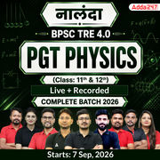 नालंदा | BPSC TRE 4.0 Physics PGT (Class: 11th & 12th) Complete Batch 2026 | Online Live + Recorded Classes by Adda 247