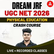 DREAM JRF | UGC NET 2026 PHYSICAL EDUCATION CRASH COURSE | LIVE + RECORDED CLASSES BY ADDA247