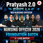 Pratyash 2.0 -WB NURSING OFFICER | Foundation Batch | Online Live Classes by Adda 247