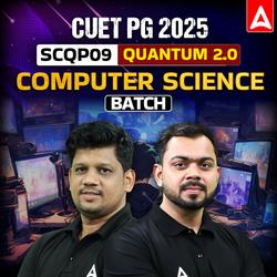 CUET PG 2025 COMPUTER SCIENCE (SCQP09) | QUANTUM 2.0 BATCH (Live + Recorded) | Online Coaching By Adda247 (As per Latest Syllabus)