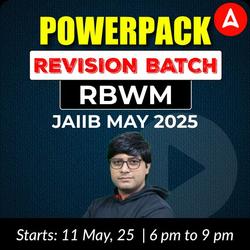 POWERPACK REVISION BATCH | RBWM | JAIIB MAY 2025 | Bilingual | Online Live Classes by Adda 247