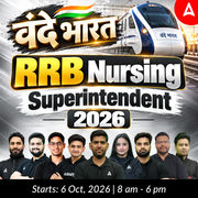 वंदे भारत RRB Nursing Superintendent 2026 Online Live Classes by Adda247