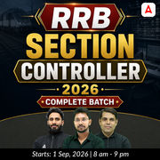 RRB Section Controller 2026 Complete Batch with eBooks and Test Series  | Hinglish | Online Live Classes By Adda247