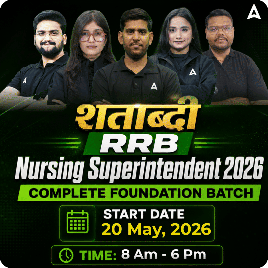 शताब्दी-RRB Nursing Superintendent Complete Foundation Batch 2026 Online Live Classes by Adda247