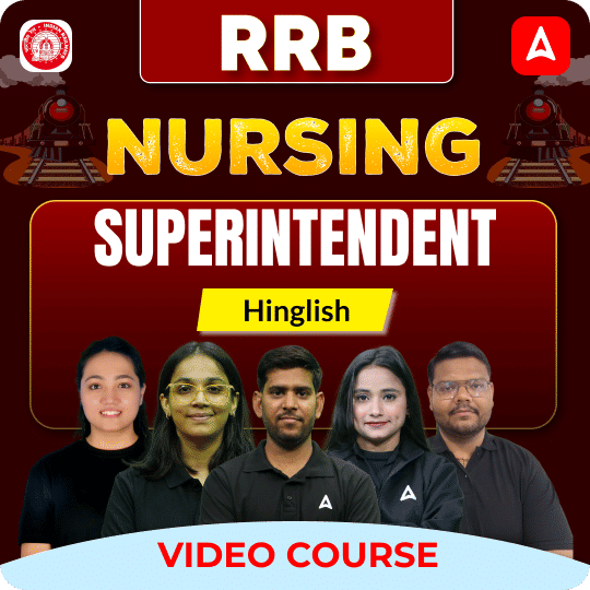 RRB Nursing Superintendent | Video Course by Adda247