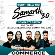 CUET + Class 12th Samarth 3.0 Commerce Complete Batch | Language, Commerce Domain and GAT | Live Classes By Adda247