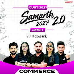 CUET + Class 12th Samarth 2.0 Commerce Complete Batch | Language, Commerce Domain and GAT | Live Classes By Adda247