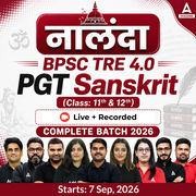 नालंदा | BPSC TRE 4.0 Sanskrit PGT (Class: 11th & 12th) Complete Batch 2026 | Online Live + Recorded Classes by Adda 247