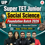 UP Super TET Junior Social Science Foundation Batch 2026 | Online Live + Recorded Classes by Adda247