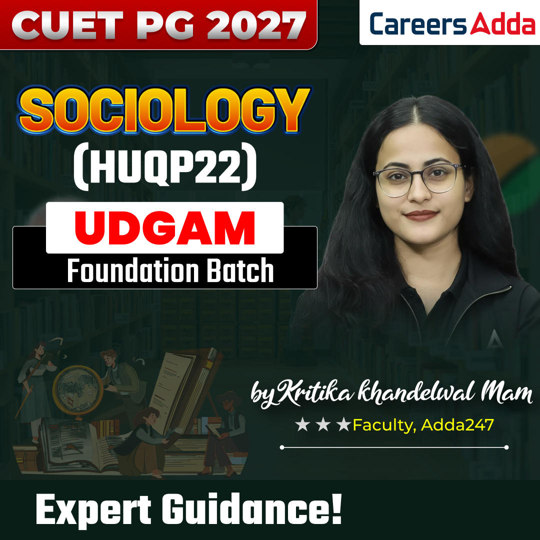 CUET PG SOCIOLOGY (HUQP22) - 2027 | UDGAM Foundation Batch | Online Coaching by Careers Adda