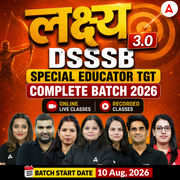 लक्ष्य 3.0 | DSSSB Special Educator TGT Complete Batch 2026 | Online Live by Adda247