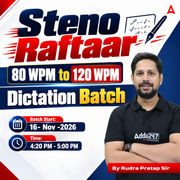 Steno Raftaar 80 WPM to 120 WPM Dictation Batch by Rudra Pratap Sir | English Language | Online Live By Adda247