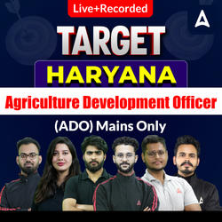 Target Haryana ADO (Agriculture Development Officer) Mains Only 2025 | Online Live + Recorded Classes by Adda 247