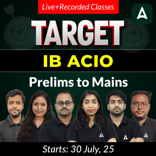 Target IB ACIO Complete Preparation Batch | Prelims to Mains|| Online Live+Recorded Classes by Add247