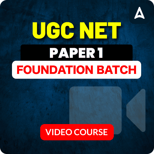 UGC NET PAPER 1 | Foundation Batch | Video Course by ADDA 247