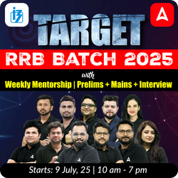 Target 2025 RRB Batch with Weekly Mentorship | Prelims + Mains + Interview | Online Live Classes by Adda 247