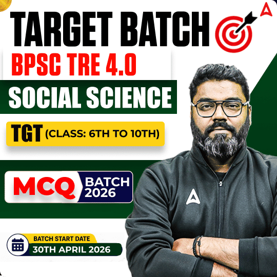 Target Batch | BPSC TRE 4.0 Social Science TGT (Class: 6th to 10th) MCQ Batch 2026 | Online Live Classes by Adda247