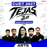 TEJAS 3.0 CUET ARTS 2027 DROPPER BATCH (Live Classes)