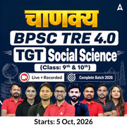 चाणक्य | BPSC TRE 4.0 Social Science  TGT (Class: 9th & 10th) Complete Batch 2026 | Online Live + Recorded Classes by Adda 247
