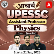 आचार्य | UPESSC Assistant Professor Physics Complete Batch | Online Live +Recorded Classes by Adda247