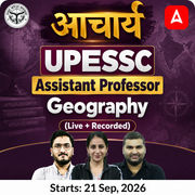 आचार्य | UPESSC Assistant Professor Geography Complete Batch Live + Recorded Classes by Adda247