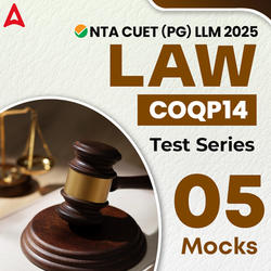 CUET (PG) LLM (COQP14) Test Series | Online Test Series By Adda247