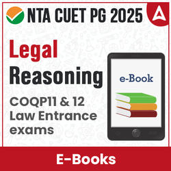 CUET PG COQP11, 12 and Law Entrance Exams -Legal Reasoning (For 2025) | E-Book By Adda247