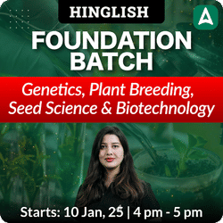 Genetics, Plant Breeding, Seed Science & Biotechnology Foundation Batch | Hinglish | Online Live Classes By Adda247