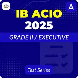 IB ACIO Grade-II Mock Test 2025